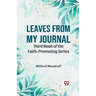 Leaves From My Journal Third Book Of The Faith-Promoting Series