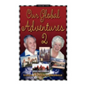Our Global Adventure, Volume 2