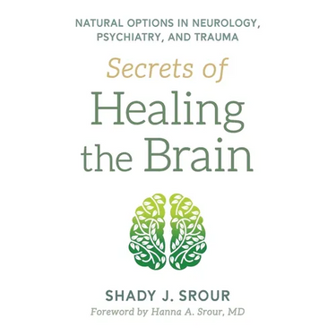 Secrets of Healing the Brain