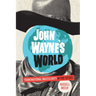 John Wayne's World: Transnational Masculinity in the Fifties