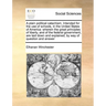 A Plain Political Catechism. Intended for the Use of Schools, in the United States of America: Wherein the Great Principles of Liberty, and of the Fed