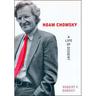 Noam Chomsky: A Life of Dissent