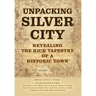 Unpacking Silver City