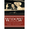 Widow: A Four-Letter Word: A Memoir of Men ... Loved, Lost, and Learned From