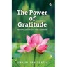 The Power of Gratitude: Rewiring and Rising with Gratitude