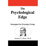 The Psychological Edge: Strategies for Everyday Living