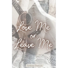 Love Me or Leave Me