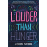 Louder Than Hunger