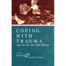 Coping With Trauma: The Victim and the Helper