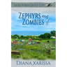Zephyrs and Zombies