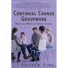 Continual Change Groupwork: Being an Effective Group Leader