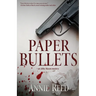 Paper Bullets: an Abby Maxon mystery