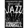 Chicago Jazz: A Tony Alfano Thriller