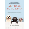 All Dogs Go to Kevin