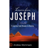 Lessons from Joseph: A Journey from Dreams to Destiny