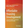 Affordable Housing Development: Financial Feasibility, Tax Increment Financing and Tax Credits