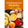 Penis Enlargement With Nutrition