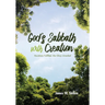 God's Sabbath with Creation: Vocations Fulfilled, the Glory Unveiled