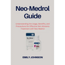 Neo-Medrol Guide: Understanding the Usage, Benefits, and Precautions for Effective Skin Ailments Treatment with Neo Medrol