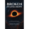 Broken Fulfillment