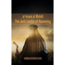 al-Imam al-Mahdi: The Just Leader of Humanity