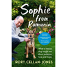 Sophie from Romania: What a Rescue Dog Taught Me about Patience, Love and Hope