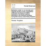 Barbarian Cruelty: Or, an Accurate and Impartial Narrative of the Unparallelled Sufferings and Almost Incredible Hardships of the British