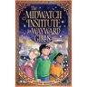 The Midwatch Institute for Wayward Girls