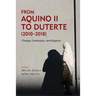 From Aquino II to Duterte (2010-2018): Change, Continuity-and Rupture