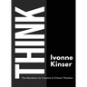 Think: The Manifesto for Creative and Critical Thinkers