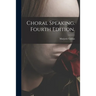 Choral Speaking. Fourth Edition.