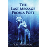 The Last Message From A Poet