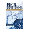 Mental Conditioning: Life's G.P.S.