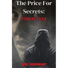 The Price For Secrets: Paid in Full