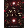 The Sun and Her Shadow
