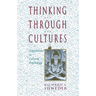 Thinking Through Cultures: Expeditions in Cultural Psychology
