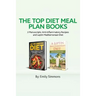The Top Diet Meal Plan Books: 2 Manuscripts: Anti-Inflammatory Recipes and Leptin Mediterranean Diet