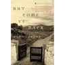 But Come Ye Back: A Novel in Stories