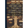 Genealogy of the Families of William H. Walker ... and Henry H. Walker
