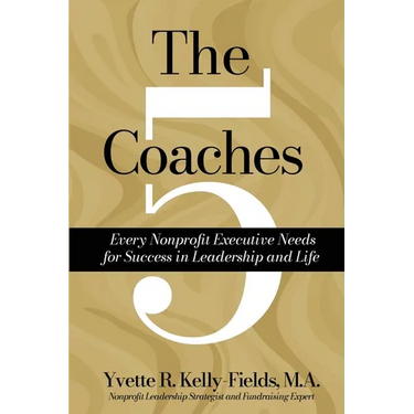 The 5 Coaches Every Nonprofit Executive Needs for Success in Leadership and Life