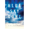 Blue Sky Gone