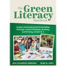 The Green Literacy Handbook: Inspire Environmental Stewardship Through Critical Thinking, Reading, and Writing, Grades K-5 (Active Learning That Inspi