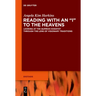 Reading with an I to the Heavens: Looking at the Qumran Hodayot Through the Lens of Visionary Traditions
