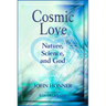 Cosmic Love: Nature, Science, and God