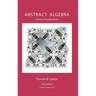Abstract Algebra: Theory and Applications