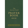 The Ancient Faith Prayer Book Large Print Edition