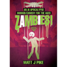 Zambies! An AI Apocalypse Horror/Comedy for the Ages
