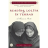 Reading Lolita in Tehran: A Memoir in Books