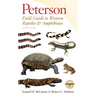 Peterson Field Guide to Western Reptiles & Amphibians