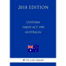 Customs Tariff Act 1995 (Australia) (2018 Edition)
